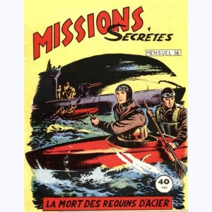 Missions Secrètes : n° 16, La mort des requins d'acier
