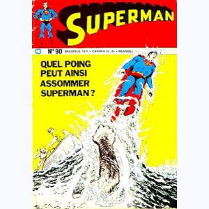 Superman (3ème Série) : n° 90, Trop grand pour vivre !