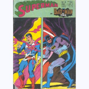 Superman et Bat-Man et Robin : n° 4, Superboy : Le grand défi des envahisseurs ...
