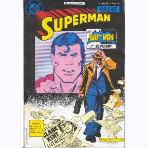 Superman (Poche) : n° 106, SP 106-107 : Clark Kent licencié
