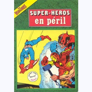 Les Vengeurs (2ème Série) : n° 3, Super-Héros en péril