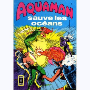 Aquaman (2ème Série) : n° 9, Aquaman sauve les océans