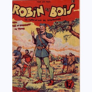 Robin des Bois (1ère Série) : n° 1, Le hors-la loi de Sherwood