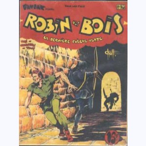 Robin des Bois (1ère Série) : n° 10, La dernière flèche verte