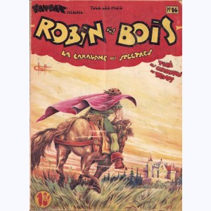 Robin des Bois (1ère Série) : n° 16, La caravane des spectres