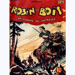 Robin des Bois (1ère Série) : n° 21, La colère du justicier