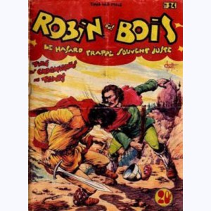 Robin des Bois (1ère Série) : n° 24, Le hasard frappe souvent juste