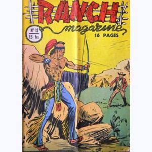 Ranch Magazine : n° 12, Un acte héroïque