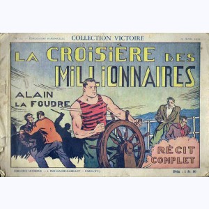 Collection Victoire : n° 12, Alain la Foudre : La croisière des millionnaires