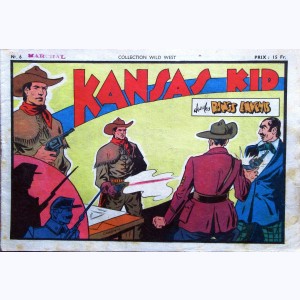 Collection Wild West : n° 6, Kansas Kid : Dans les rangs ennemis
