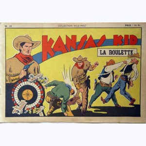 Collection Wild West : n° 18, Kansas Kid : La roulette
