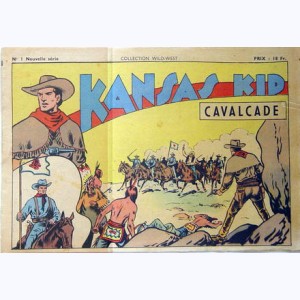 Collection Wild West (2 ème Série) : n° 1, Kansas Kid : Cavalcade