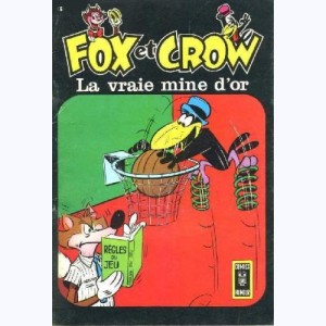 Fox et Crow (Re) : n° 16, La vraie mine d'or