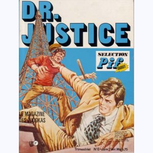 Dr Justice : n° 8, Trafics