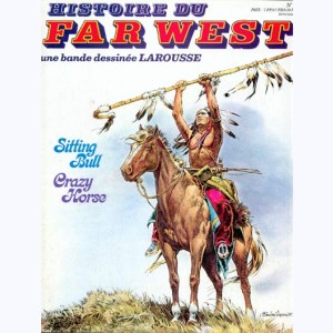 Histoire du Far West : n° 2, Sitting Bull, Crazy Horse