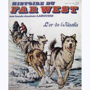 Histoire du Far West : n° 36, L'or de l'Alaska