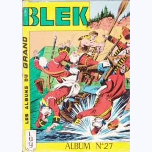 Blek (Album) : n° 27, Recueil 27 (310, 311, 312, 313)
