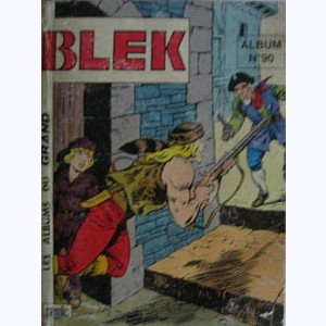 Blek (Album) : n° 90, Recueil 90 (511, 512, 513)