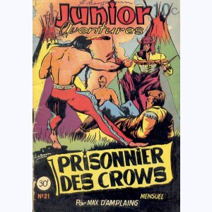 Junior Aventures : n° 21, Prisonnier des Crows