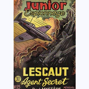 Junior Espionnage : n° 25, Lescaut agent secret