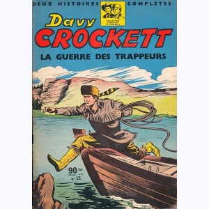 Davy Crockett (2ème Série) : n° 13, La guerre des trappeurs