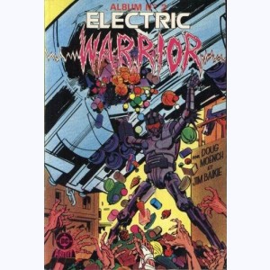 Electric Warrior (Album) : n° 2, Recueil 2 (03, 04)