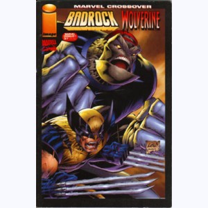 Marvel Crossover : n° 1, Badrock & Wolverine