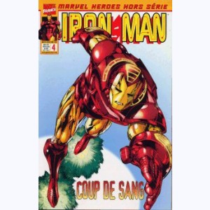 Marvel Heroes Hors Série : n° 4, Iron Man: Coup de sang