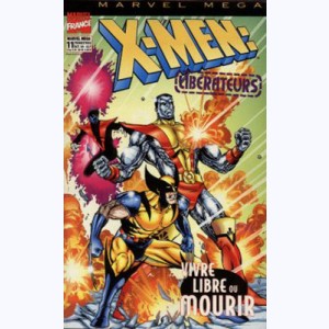 Marvel Méga : n° 11, X-Men : Libérateurs