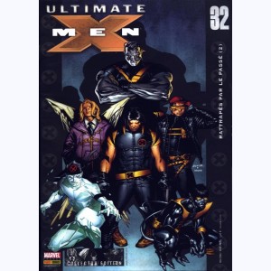 Ultimate X-Men : n° 32, Rattrapés par le passé