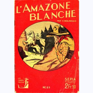 Les Cahiers d'Ulysse : n° 25, Kit Carson : L'amazone blanche