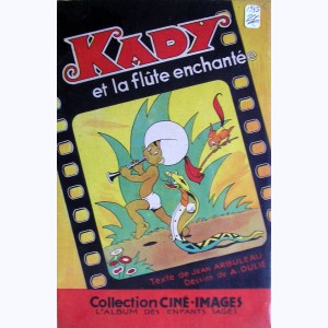 Collection Ciné-Images : n° 1, Kady et la flûte enchantée