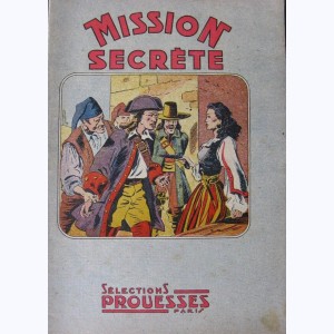 Sélections Prouesses : n° 36, Mission secrète