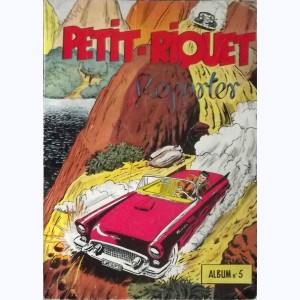 Petit-Riquet Reporter (Album) : n° 5, Recueil 5 (215 à 224)