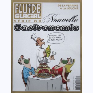 Fluide Glacial (Hors série) : n° 64, Nouvelle gastronomie