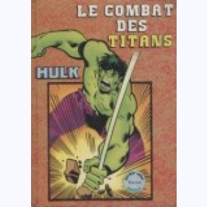 Série : Hulk (3ème Série)